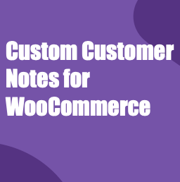 Custom Customer Notes  最好的WordPress常用插件下载 博客插件模块