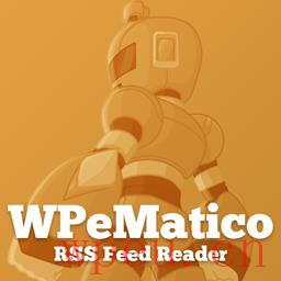 WPeMatico RSS Feed Reader最好的WordPress常用插件下载博客插件模块